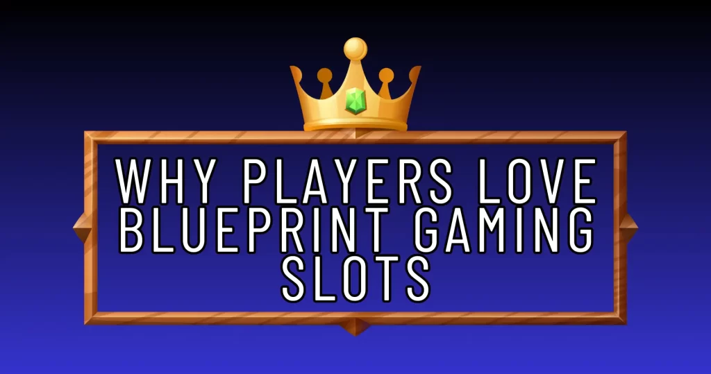 Blueprint Gaming
