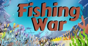 Fishing War