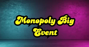 Monopoly Big Event