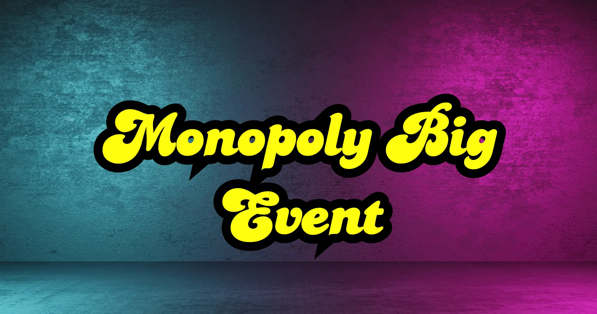 Monopoly Big Event