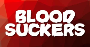 Blood Suckers
